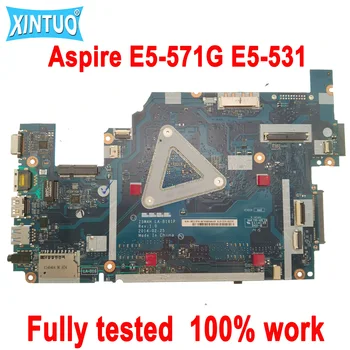 E5-571G LA-B161P Placa de baza pentru Acer Aspire E5-571G E5-531 E5-571 Placa de baza Laptop cu I3 I5 I7 4th Gen 5th Gen CPU DDR3