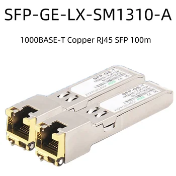 Modul SFP port Ethernet RJ45 SFP GE T Switch Gbic 10/100/1000M Conector Cupru 1000BASE-T Cupru SFP-GE-LX SM1310-O